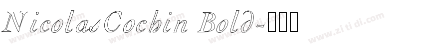 NicolasCochin Bold字体转换